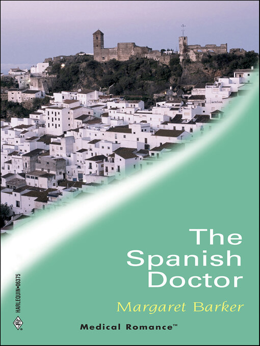 Title details for The Spanish Doctor by Margaret Barker - Available